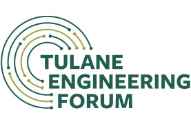 Tulane Engineering Forum